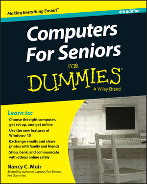 Computers For Seniors For Dummies, 4th Edition