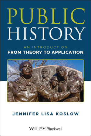 Public History: An Introduction from Theory to Application