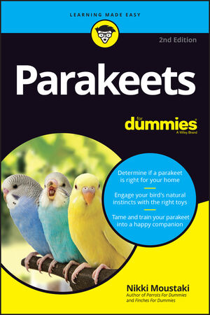 Parakeets For Dummies, 2nd Edition