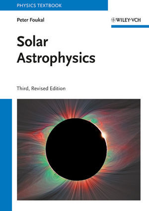Solar Astrophysics, 3rd Edition