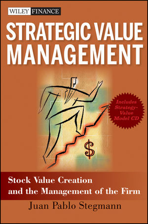 Strategic Value Management: Stock Value Creation and the