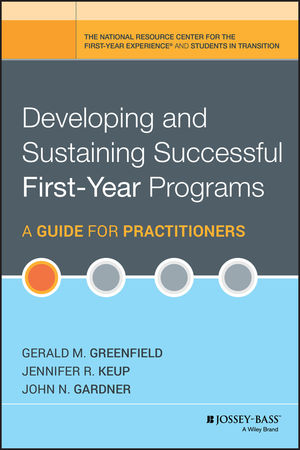 Wiley: Developing and Sustaining Successful First-Year Programs: A ...