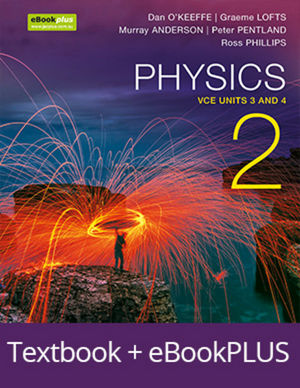 Physics 2 VCE Units 3 and 4 & eBookPLUS + StudyOn VCE Physics Units 3 and 4