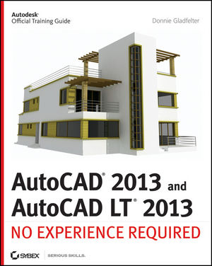 AutoCAD 2013 and AutoCAD LT 2013: No Experience Required (1118281748) cover image