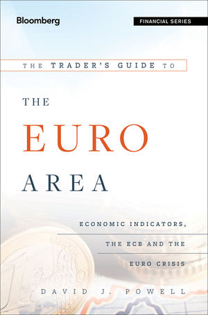 The Trader's Guide to the Euro Area: Economic Indicators, the ECB and the Euro Crisis cover image