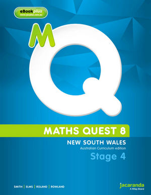 Maths Quest 8 for New South Wales, Australian Curriculum Edition, Stage 4 & eBookPLUS