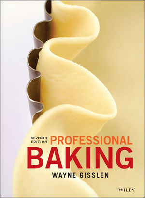 Professional Baking, 7th Edition | Wiley