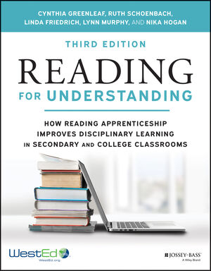Reading for Understanding: How Reading Apprenticeship Improves Disciplinary Learning in Secondary and College Classrooms, 3rd Edition