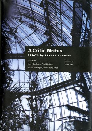 新しいブランド Critic A Writes: First Banham, Reyner by Essays Selected アート・デザイン・音楽