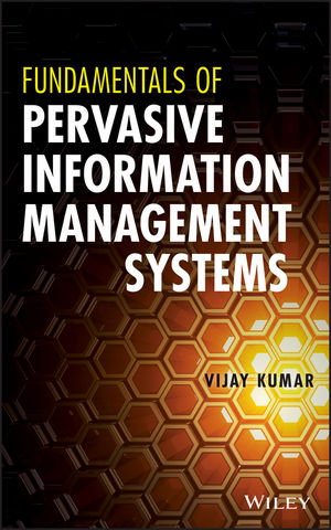 Fundamentals of Pervasive Information Management Systems, 2nd Edition