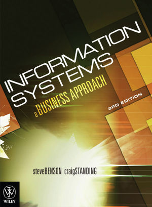 Managing and Using Information Systems: A Strategic Approach
