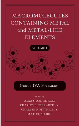 Macromolecules Containing Metal and Metal-Like Elements, Volume 4: Group IVA Polymers