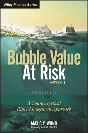 Bubble Value at Risk: A Countercyclical Risk Management Approach, Revised Edition