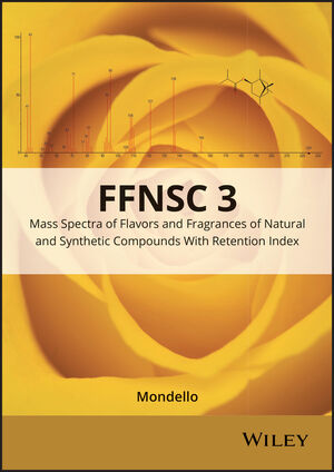 Mass Spectra of Flavors and Fragrances of Natural Synthetic Compounds, Edition | Wiley