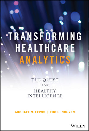 Transforming Healthcare Analytics: The Quest for Healthy Intelligence 
