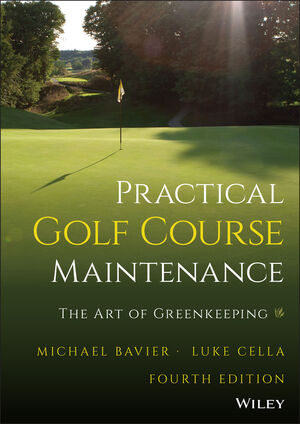 Practical Golf Course Maintenance: The Art of Greenkeeping, 4th Edition