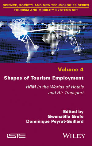Shapes of Tourism Employment: HRM in the Worlds of Hotels and Air Transport
