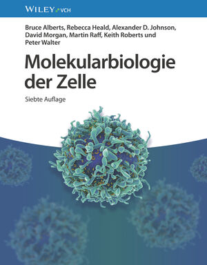 Molekularbiologie der Zelle, 7. Auflage