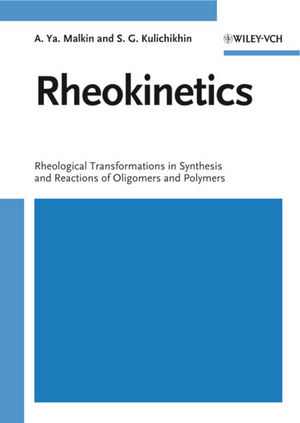 Rheokinetics: Rheological Transformations in Synthesis and Reactions of Oligomers and Polymers