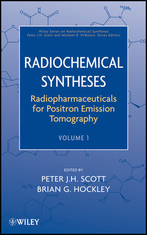 Radiopharmaceuticals for Positron Emission Tomography, Volume 1