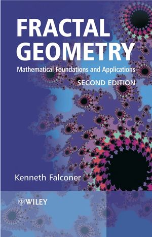 Fractal Geometry: Mathematical Foundations and Applications, 2nd Edition