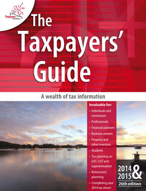 The Taxpayers Guide 2014-2015, 26th Edition