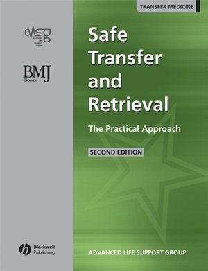 Safe Transfer and Retrieval&nbsp;(STaR) of Patients: The Practical Approach, 2nd Edition