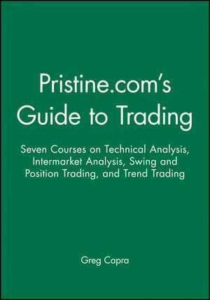 Pristine.com's Guide to Trading: Seven Courses on Technical Analysis, Intermarket Analysis, Swing and Position Trading, and Trend Trading