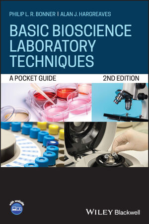 Basic Bioscience Laboratory Techniques: A Pocket Guide, 2nd Edition