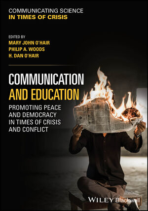 Communication and Education: Promoting Peace and Democracy in Times of Crisis and Conflict
