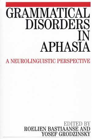 Grammatical Disorders in Aphasia: A Neuro-Linguistic Perspective