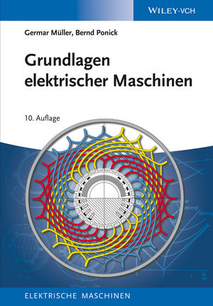 Grundlagen elektrischer Maschinen, 10. Auflage