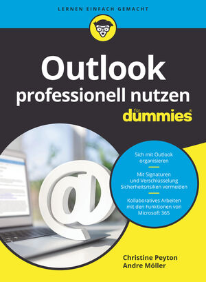 Outlook professionell nutzen f&uuml;r Dummies