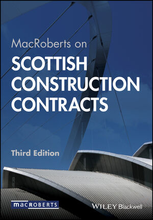 MacRoberts on Scottish Construction Contracts, 3rd Edition