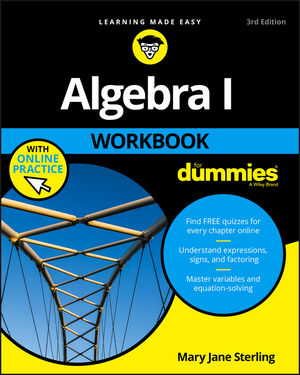 Algebra I Workbook For Dummies 3rd Edition - 