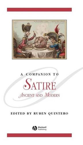 A Companion to Satire: Ancient and Modern