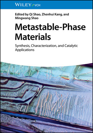 Metastable-Phase Materials: Synthesis, Characterization, and Catalytic Applications