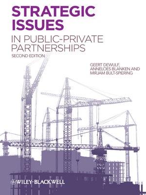 Strategic Issues in Public-Private Partnerships, 2nd Edition