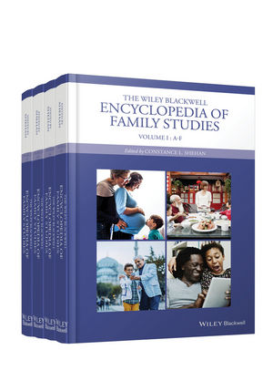 The Wiley Blackwell Encyclopedia of Family Studies, 4 Volume Set