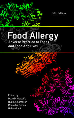 Food Allergy Adverse Reaction To Foods And Food Additives 5th Edition Wiley