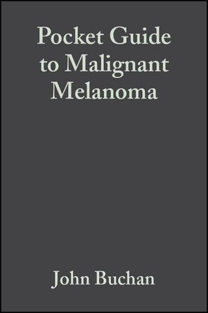 Pocket Guide to Malignant Melanoma