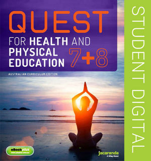Quest For Health and Physical Education Year 7 & 8 Australian Curriculum Edition eBookPLUS (Online Purchase)