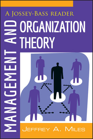 Management and Organization Theory: A Jossey-Bass Reader | Wiley