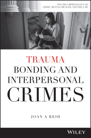 Trauma Bonding and Interpersonal Crimes