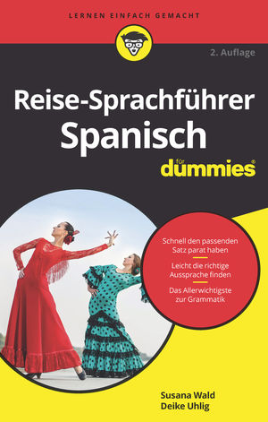 Reise-Sprachf&uuml;hrer Spanisch f&uuml;r Dummies, 2. Auflage