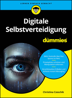 Digitale Selbstverteidigung f&uuml;r Dummies