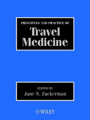 Principles and Practice of Travel Medicine