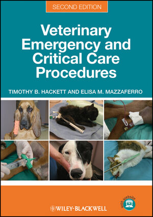 Veterinary Emergency and Critical Care Procedures, 2nd Edition