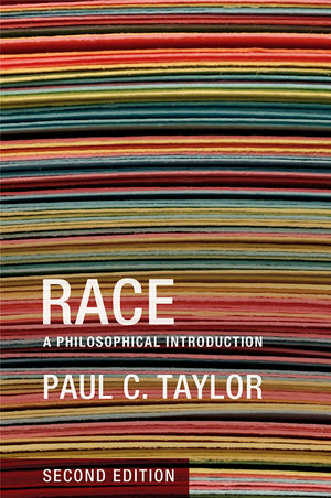 Race: A Philosophical Introduction, 2nd Edition