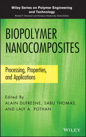 Biopolymer Nanocomposites: Processing, Properties, and Applications
